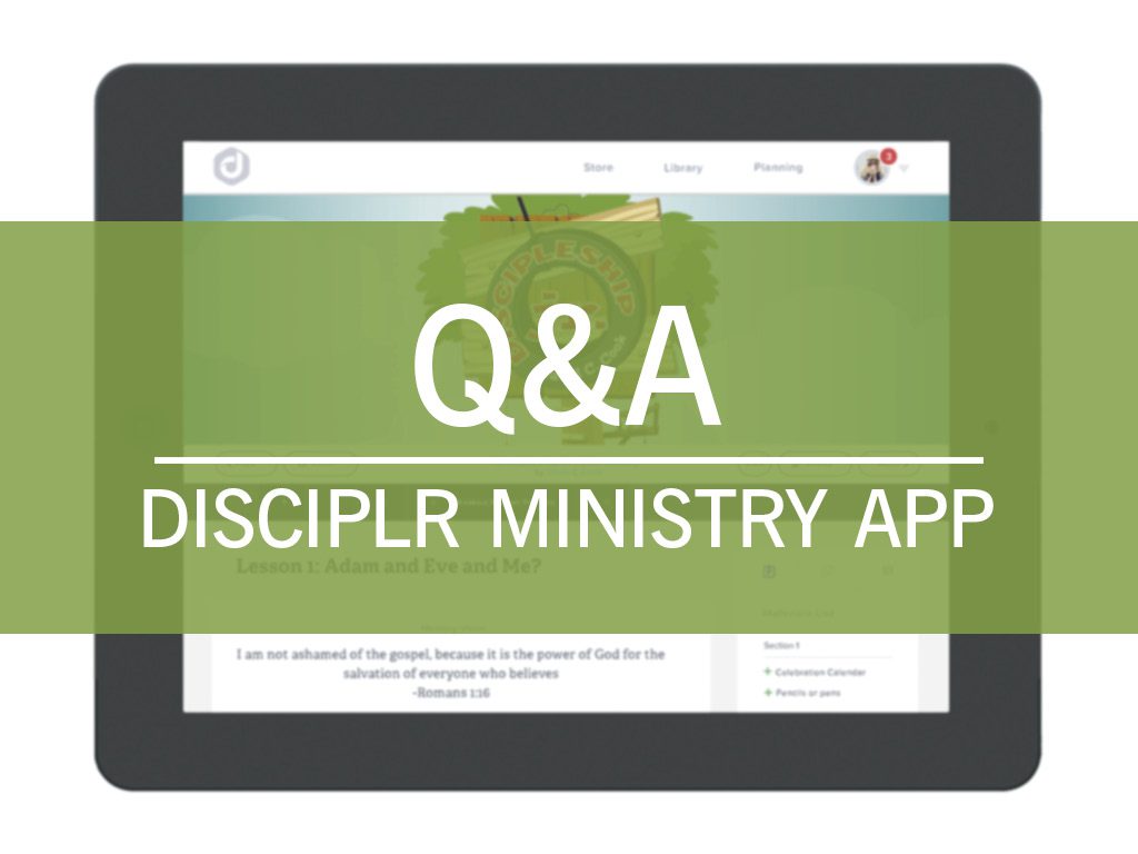 Q&A Disciplr Ministry App Blog Post