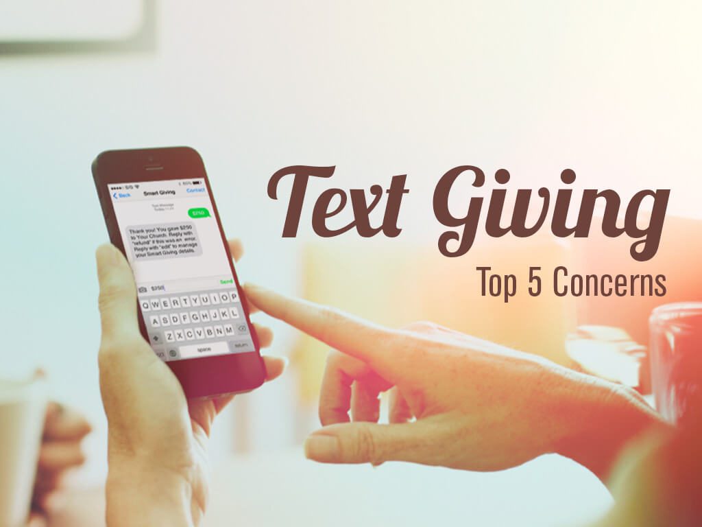 Top 5 Concerns with Text Giving