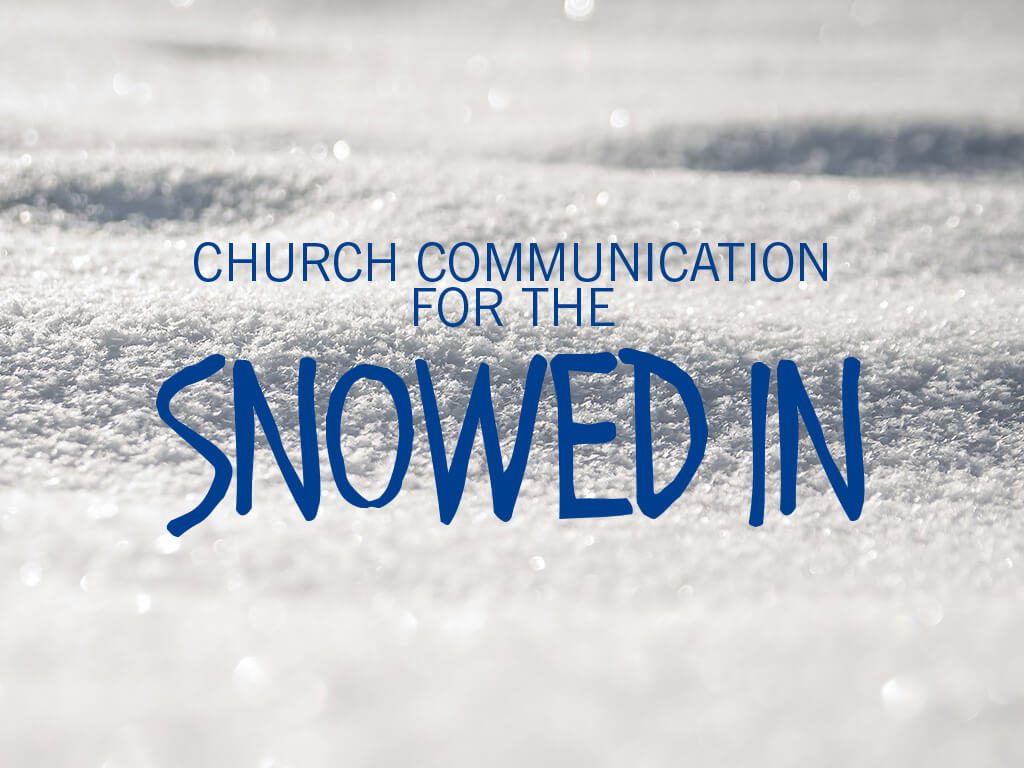 Church Communication for the Snowed in_Header