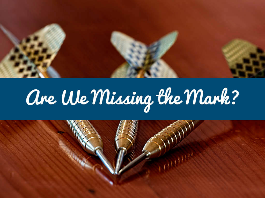 Are We Missing the Mark? An Open Letter to My Church