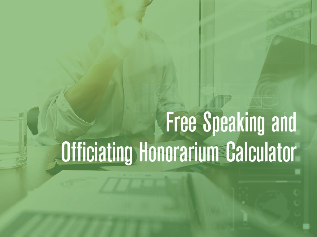Free Speaking and Officiating Honorarium Calculator