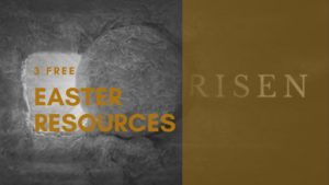 3 Free Easter Resources