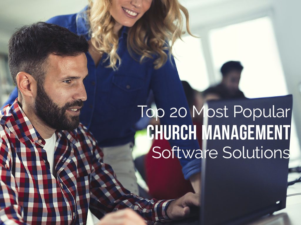 Top 20 Most Popular Church Management Software Solutions