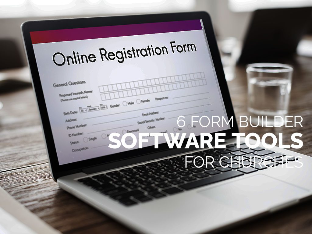 6 Form Builder Software Tools for Churches