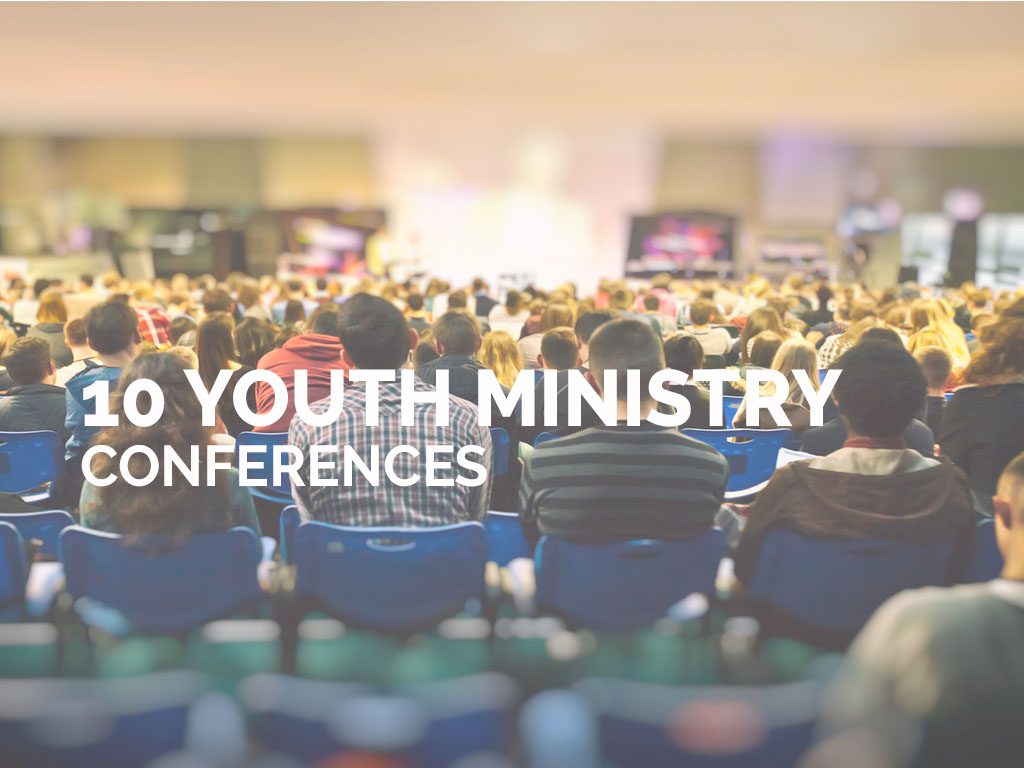10 Youth Ministry Conferences