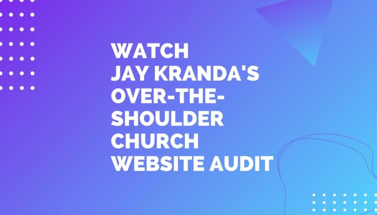 Watch Saddleback Online Pastor Jay Kranda Provide Over-The-Shoulder Church Website Audit